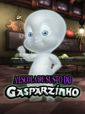 A Escola de Susto do Gasparzinho : Poster