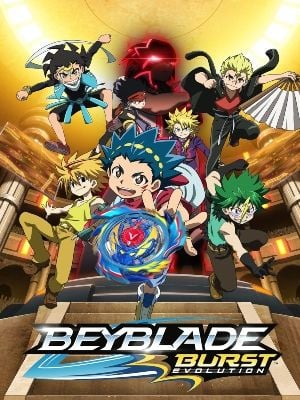 Beyblade Burst: Evolution : Poster
