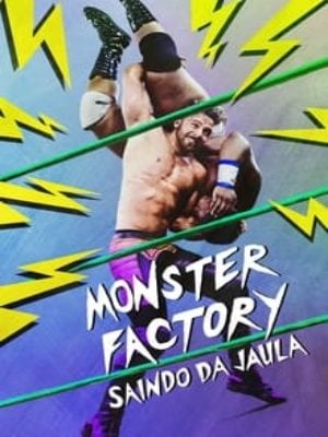 Monster Factory: Saindo da Jaula : Poster