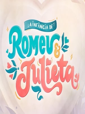 A Infância de Romeu e Julieta : Poster