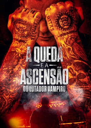 A Queda e a Ascensão do Lutador Vampiro : Poster