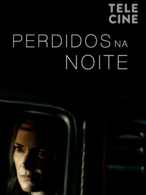 Perdidos Na Noite : Poster