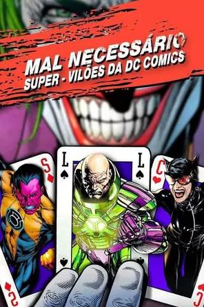 Mal Necessário Super-Vilões da DC Comics : Poster