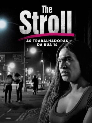 The Stroll: As Trabalhadoras da Rua 14 : Poster