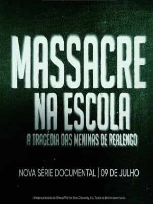 Massacre na Escola - A Tragédia das Meninas de Realengo : Poster