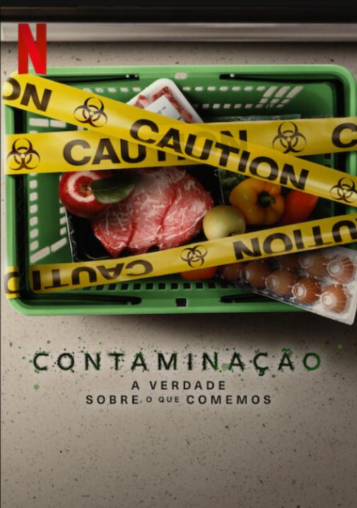 Contaminação: A Verdade Sobre o que Comemos : Poster