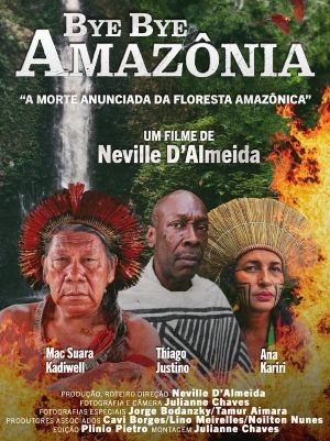 Bye, Bye Amazônia : Poster