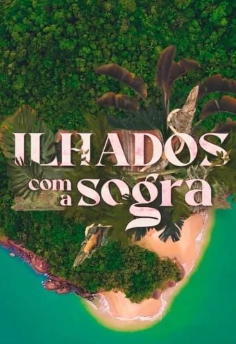 Ilhados com a Sogra : Poster