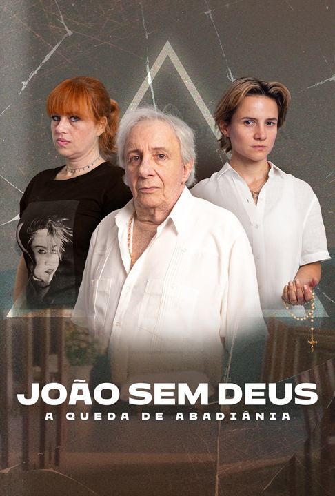 João sem Deus - A Queda de Abadiânia : Poster