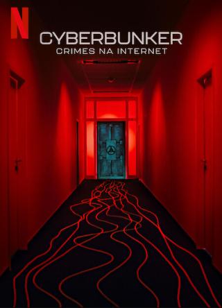 Cyberbunker: Crimes na Internet : Poster