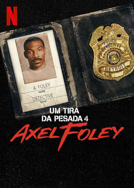 Um Tira da Pesada 4: Axel Foley : Poster