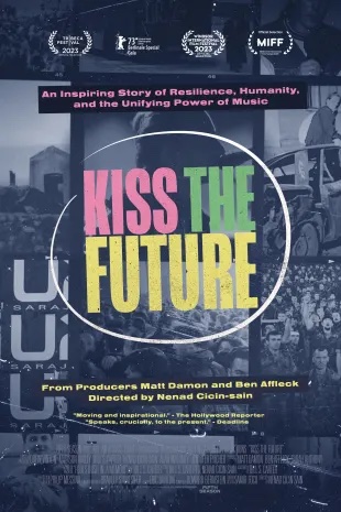 Kiss The Future : Poster