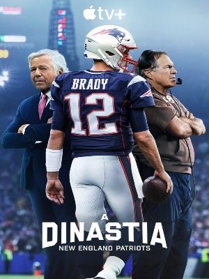 A Dinastia – New England Patriots : Poster