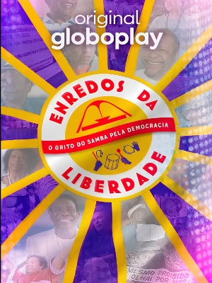 Enredos da Liberdade - O Grito do Samba pela Democracia : Poster