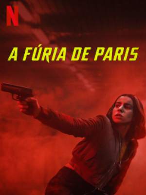 A Fúria de Paris : Poster