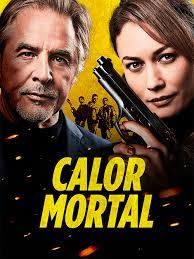 Calor Mortal : Poster