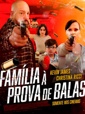 poster filme familia a prova de balas