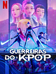 Guerreiras do K-Pop